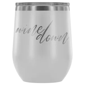 Wine Down Tumbler